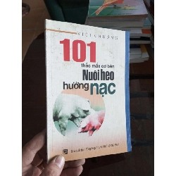 101 thắc mắc cơ bản nuôi heo hướng nạc - Việt Chương 2005 (Sách giáo khoa - giáo trình) VAVO1304-A0