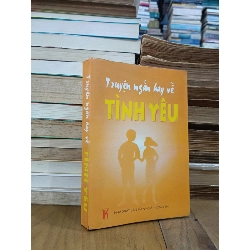 Truyện ngắn hay về Tình yêu - Nhiều tác giả