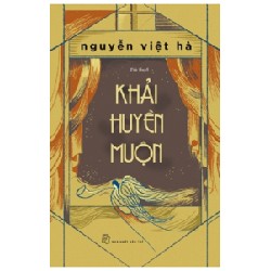 Khải Huyền Muộn - Nguyễn Việt Hà 140718