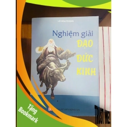 (TẶNG BOOKMARK) Nghiệm giải Đạo Đức Kinh / Lê Hòa Phong LỊCH SỬ - CHÍNH TRỊ - TRIẾT HỌC RBK1301