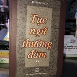 Tục ngữ thường đàm - Triều Nguyên