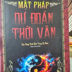 S71. MẬT PHÁP DỰ ĐOÁN THỜI VẬN - NGUYỄN MẠNH TUẤN