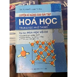 (TẶNG BOOKMARK) Luyện Kĩ Năng Giải Bài Tập Hóa Học Trung Học Phổ Thông (Tập Hai: Hóa Học Vô Cơ) - Nguyễn Xuân Trường 2009 Tham khảo - luyện thi RBK-AK2ST1