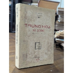 Trung hoa sử cương - Đào Duy Anh ( in năm 1943 )