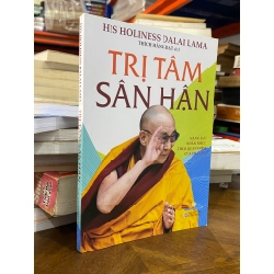Trị tâm sân hận - Dalai Lama ( Thích Hằng Đạt dịch )
