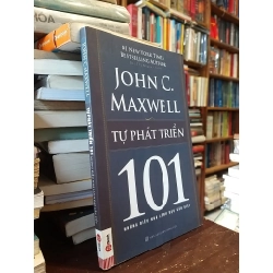 Tự phát triển 101 - John C. Maxwell