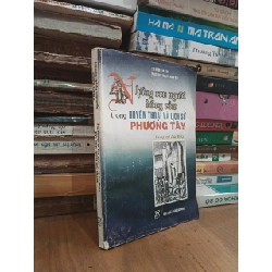 Những con người dũng cảm trong huyền thoại và lịch sử phương Tây - Eleanor Farjeon (Nguyễn Mạnh Súy dịch)