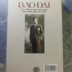 Bảo Đại hay những ngày cưới cùng của vương quốc An Nam - Daniel Grandclément 928650