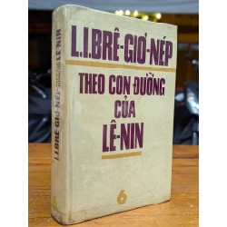 THEO CON ĐƯỜNG CỦA LÊ NIN - L.I.BRÊ -GIƠ-NÉP