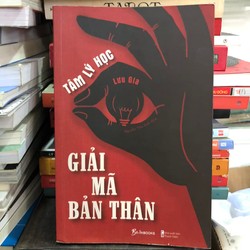 Tâm lý học giải mã bản thân - Lưu Gia