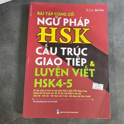 Bài tập củng cố ngữ pháp HSK cấu trúc giao tiếp & luyện viết HSK 4-5 