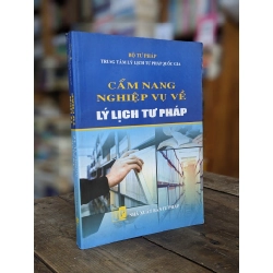 Cẩm nang nghiệp vụ về lý lịch tư pháp - Bộ Tư Pháp