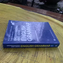 NGỮ PHÁP TIẾNG ANH TRÌNH ĐỘ NÂNG CAO - UNDERSTANDING AND USING ENGLISH GRAMMAR  737682