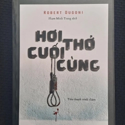 Hơi thở cuối cùng - Robert Dugoni