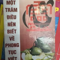 SỔ TAY 100 ĐIỀU NÊN BIẾT VỀ PHONG TỤC VIỆT NAM 30K