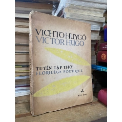 Tuyển tập thơ Victor Hugo (song ngữ Việt Pháp, có tranh minh hoạ) - Tế Hanh tuyển chọn, Văn Cao vẽ bìa và minh hoạ 332346