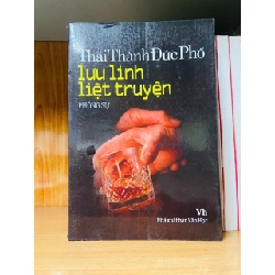 (TẶNG BOOKMARK) Lưu linh liệt truyện - Thái Thành Đức Phổ - VĂN HỌC - RBK1211