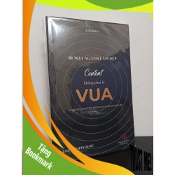 (TẶNG BOOKMARK) Bí Mật Ngành Làm Đẹp - Content Không Phải Là Vua - Ann Dan New 100% RBK.ASB1809