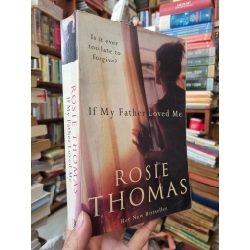 If My Father Loved Me - Rosie Thomas