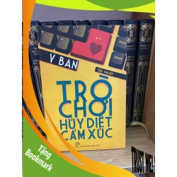 (TẶNG BOOKMARK) Trò Chơi Huỷ Diệt Cảm Xúc - Y Ban- Sách lưu kho mới 85% Sách văn học RBK0302