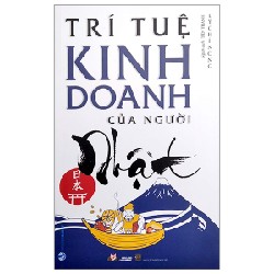 Trí Tuệ Kinh Doanh Của Người Nhật - Lý Chí Nông