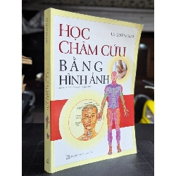 Học châm cứu bằng hình ảnh - Lê Quý Ngưu 495488