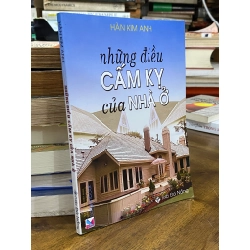Những điều cấm kị của nhà ở - Hàn Kim Anh