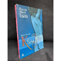[Phiên Chợ Sách Cũ] Khỏa Thân - Nguyễn Mạnh Tuấn 2204, 2013 SBM