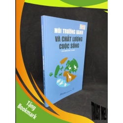 (TẶNG BOOKMARK) Môi trường xanh và chất lượng cuộc sống mới 90% RBK1104