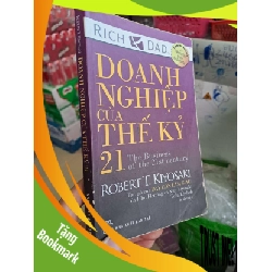 (TẶNG BOOKMARK) Doanh nghiệp của thế kỉ 21- Robert T. Kiyosaki KINH TẾ - TÀI CHÍNH - CHỨNG KHOÁN RBK0910