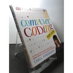 Computer coding for kids DK mới 85% bẩn nhẹ Carol Vorderman HPB1908 NGOẠI VĂN 222122