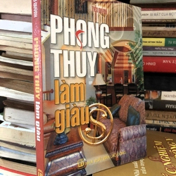 Sách Phong thuỷ làm giàu - Tiểu Quỳnh 306662