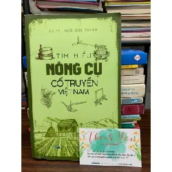 Tìm hiểu nông cụ cổ truyền Việt Nam – GS.TS. Ngô Đức Thịnh