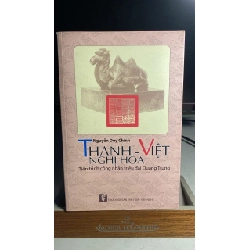 Thanh - Việt Nghị Hòa -Tác giả: Nguyễn Duy Chính -Năm xuất bản: 2015