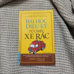 Bài học diệu kỳ từ chiếc xe rác - David J. Pollay 961121
