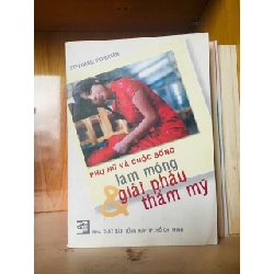 (TẶNG BOOKMARK) Phụ nữ và cuộc sống: làm móng & giải phẫu thẩm mỹ - KHOA HỌC ĐỜI SỐNG - RBK1211