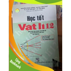 (TẶNG BOOKMARK) Học Tốt Vật Lí 12 (Ban Nâng Cao) - Nguyễn Hùng Tường, Võ Tiến Đạt, Lê Văn Minh, Huỳnh Vĩnh Phát 2008 Tham khảo - luyện thi RBK-AK1T3