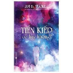 Tiền kiếp có hay không? - Jim B.Tucker 2022 New 100% HCM.PO 348197