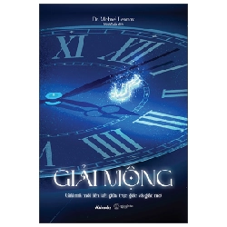 Giải Mộng - Giải Mã Mối Liên Kết Giữa Trực Giác Và Giấc Mơ - Dr. Michael Lennox