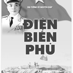 Sách Điện Biên Phủ (Đại Tướng Võ Nguyên Giáp) A4 trắng-đen 148789
