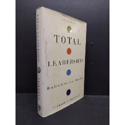 Total leadership Stewart D. Friedman mới 80% bẩn bìa bìa cứng HCM0806 quản trị Rebooks.vn