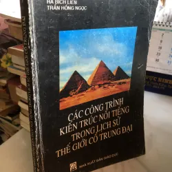 Các công trình kiến trúc nổi tiếng trong lịch sử thế giới cổ trung đại