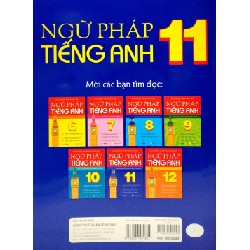 Ngữ Pháp Tiếng Anh 11 (Theo Chương Trình Khung Của Bộ Giáo Dục Và Đào Tạo) - Mai Lan Hương, Trần Thị Tuyết Trinh 147268