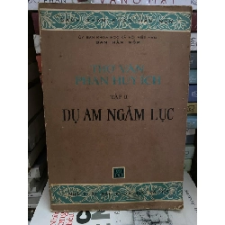 [Phiên Chợ Sách Cũ] Thơ Văn Phan Huy Ích - Tập 2 - Dụ Am Ngâm Lục 1978 - NXB Khoa Học XH 0506