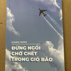 Đừng Ngồi Chờ Chết Trong Gió Bão