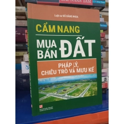 Cẩm nang mua bán đất: Pháp lý, chiêu trò và mưu kế - Luật sư Đỗ Đăng Khoa