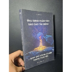 Ứng dụng phân tích báo cáo tài chính và định giá doanh nghiệp trong thực tiễn - Lý Lâm Duy - 2024 mới 90% - KINH TẾ - TÀI CHÍNH - CHỨNG KHOÁN - HCM0111