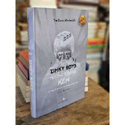 Zinky Boys những cậu bé kẽm - Svetlana Alexievich