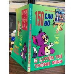 150 câu đố luyện trí thông minh – Ngô Quang Sơn 604289