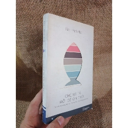 Chúng ta rồi sẽ ổn thôi - Gào (Minh Nhật) 2017 mới 80% ố (Văn học Việt Nam) HLSC2404